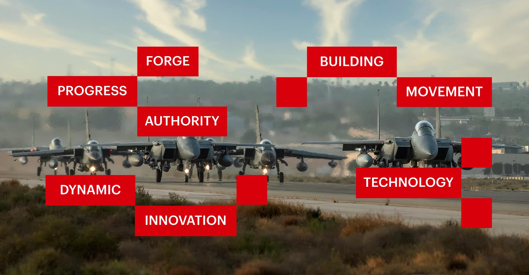 Fighter jets taxiing with red keyword blocks overlaid: FORGE, PROGRESS, AUTHORITY, DYNAMIC, INNOVATION, BUILDING, MOVEMENT, TECHNOLOGY