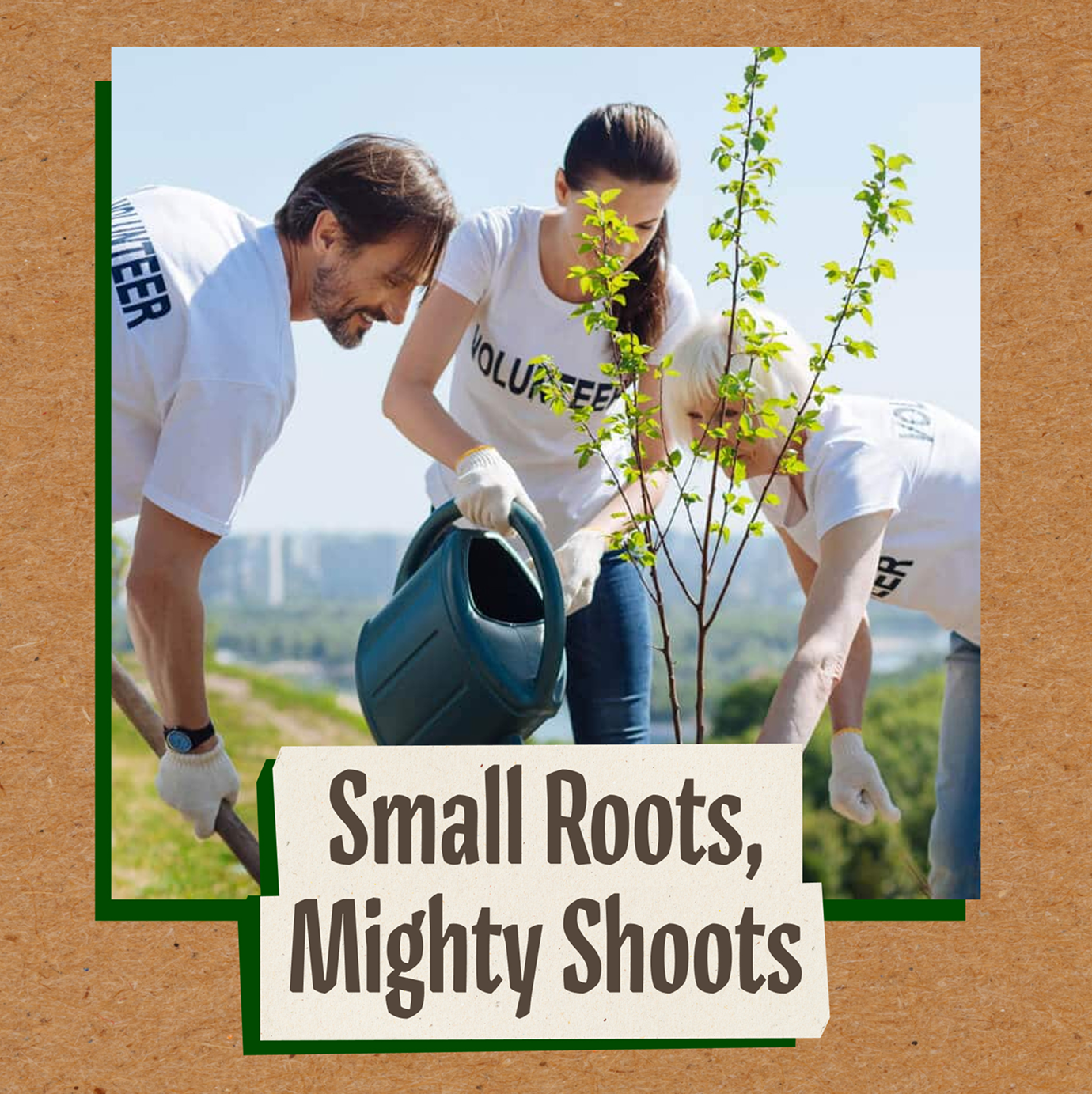 Roots & Shoots post: 'Small Roots, Mighty Shoots' with volunteers planting a tree